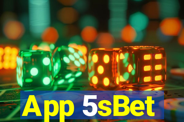 App 5sBet